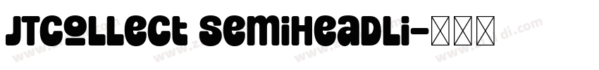 JTCollect SemiHeadli字体转换